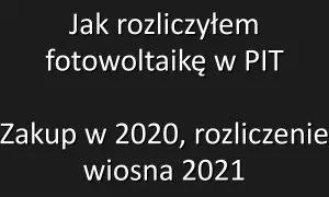 Gdzie w PIT wpisać fotowoltaikę? Uniknij błędów i rozlicz się prawidłowo